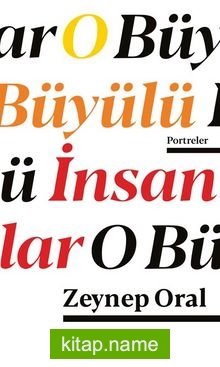 O Büyülü İnsanlar / Portreler