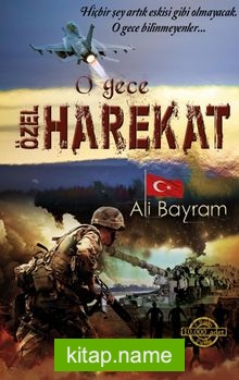 O Gece Özel Harekat