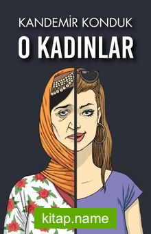 O Kadınlar