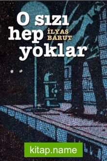 O Sızı Hep Yoklar