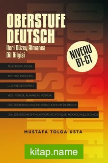 Oberstufe Deutsch Niveau B1-C1/İleri Seviye Almanca Dilbigisi