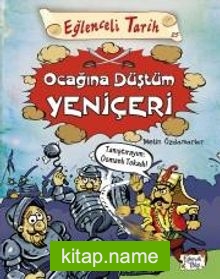 Ocağına Düştüm Yeniçeri