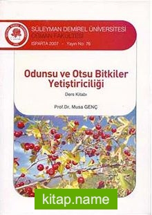 Odunsu ve Otsu Bitkiler Yetiştiriciliği