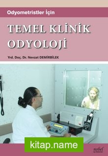 Odyometristler için Temel Klinik Odyoloji