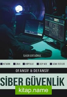 Ofansif ve Defansif Siber Güvenlik