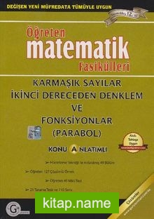 Öğreten Matematik Fasikülleri  Karmaşık Sayılar – İkinci Dereceden Denklem ve Fonksiyonlar (Parabol) / Konu Anlatımlı