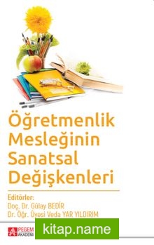 Öğretmenlik Mesleğinin Sanatsal Değişkenleri