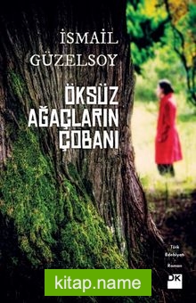 Öksüz Ağaçların Çobanı