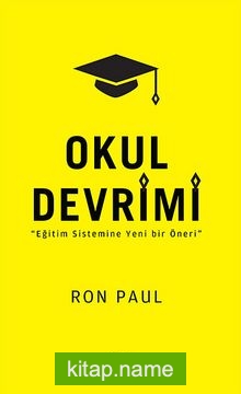 Okul Devrimi  Eğitim Sistemine Yeni Bir Öneri