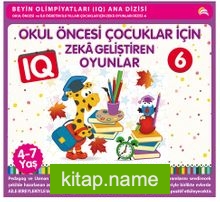 Okul Öncesi Çocuklar İçin IQ Zeka Geliştiren Oyunlar 6  (4-7 Yaş)