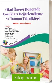 Okul Öncesi Dönemde Çocukları Değerlendirme ve Tanıma Teknikleri