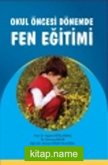 Okul Öncesi Dönemde Fen Eğitimi