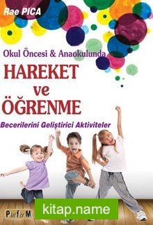 Okul Öncesi ve Anaokulunda Hareket ve Öğrenme Becerilerini Geliştirici Aktiviteler