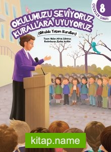 Okulumuzu Seviyoruz Kurallara Uyuyoruz / Çiçekler Sınıfı 8