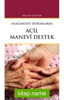 Olağanüstü Durumlarda Acil Manevi Destek