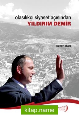 Olasılıkçı Siyaset Açısından Yıldırım Demir