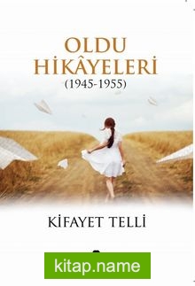 Oldu Hikayeleri (1945-1955)