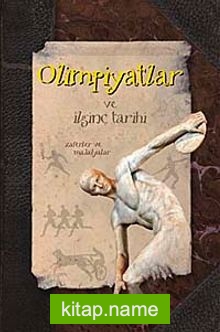 Olimpiyatlar ve İlginç Tarihi