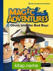 Olivia and the Bad Boys +CD (Magic Adventures 1)