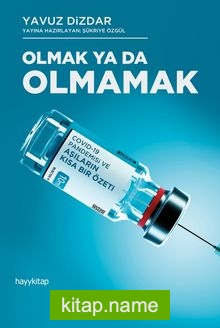 Olmak ya da Olmamak