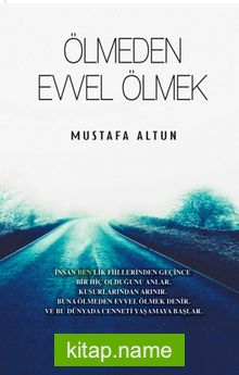 Ölmeden Evvel Ölmek