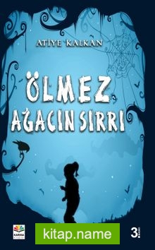 Ölmez Ağacın Sırrı