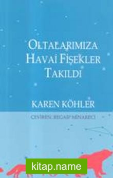 Oltalarımıza Havai Fişekler Takıldı