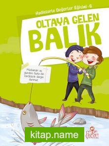 Oltaya Gelen Balık / Hadislerle Değerler Eğitimi 6