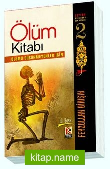 Ölüm Kitabı Ölümü Düşünmeyenler İçin