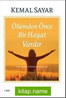 Ölümden Önce  Bir Hayat Vardır