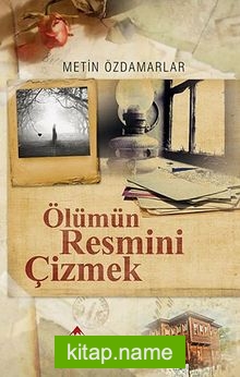 Ölümün Resmini Çizmek