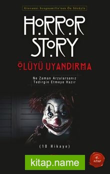 Ölüyü Uyandırma / Horror Story 1. Kitap