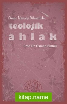 Ömer Nasuhi Bilmen’de Teolojik Ahlak