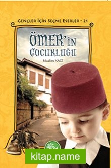 Ömer’in Çocukluğu / Gençler İçin Seçme Eserler -21