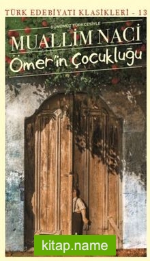 Ömer’in Çocukluğu (Günümüz Türkçesiyle)