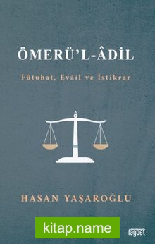 Ömerül Adil (Fütuhat, Evail ve İstikrar)