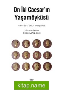 On İki Caesar’ın Yaşamöyküsü