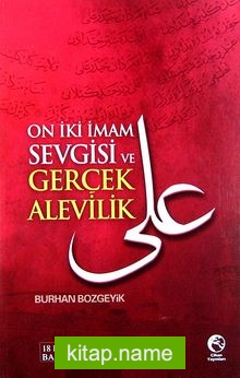 On İki İmam Sevgisi ve Gerçek Alevilik