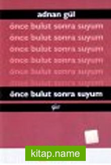 Önce Bulut Sonra Suyum