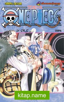 One Piece 21. Cilt – Ütopya