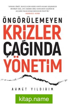 Öngörülemeyen Krizler Çağında Yönetim