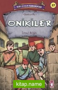 Onikiler – Kurtuluşun Kahramanları 3