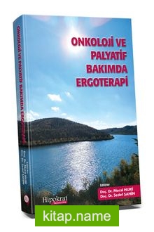 Onkoloji ve Palyatif Bakımda Ergoterapi