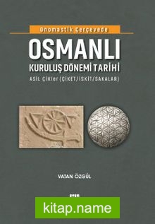 Onomastik Çerçevede Osmanlı Kuruluş Dönemi Tarihi