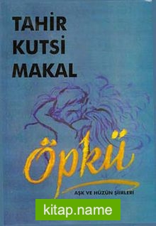 Öpkü – Aşk ve Hüzün Şiirleri