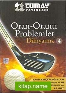 Oran-Orantı Problemler / Dünyamız 4