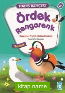 Ördek Rengarenk – Danışmak / Hadis Bahçesi 8