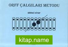 Orff Çalgıları Metodu – Birinci Kitap