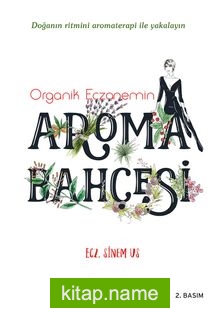 Organik Eczanemin Aroma Bahçesi