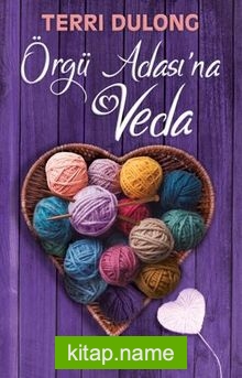 Örgü Adası’na Veda